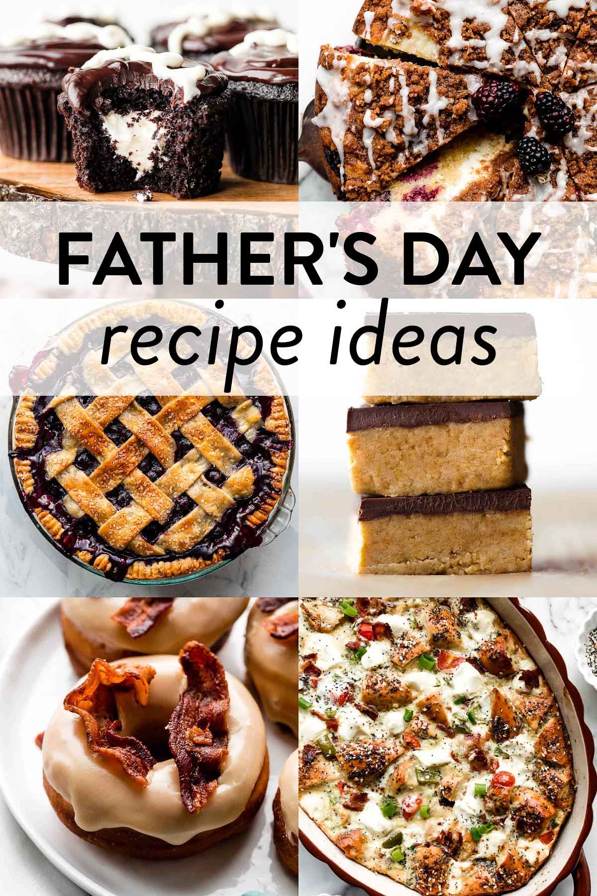 collage of Father's Day recipes including cream-filled cupcakes, blackberry crumb cake, peanut butter bars, blueberry pie, and maple bacon doughnuts.